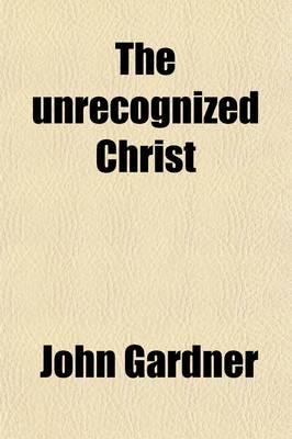 Unrecognized Christ