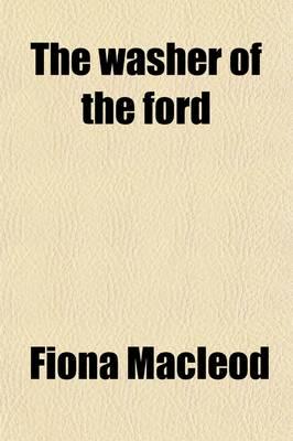 Washer of the Ford; Legendary Moralities and Barbaric Tales