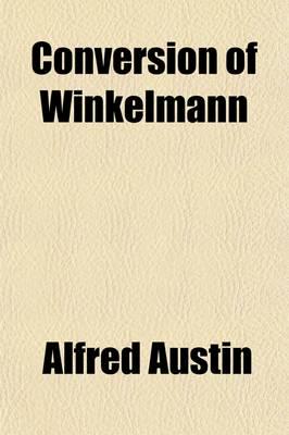 Conversion of Winkelmann; and Other Poems