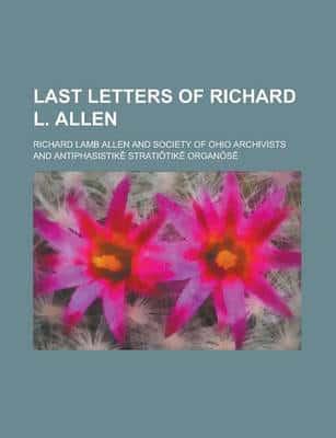 Last Letters of Richard L. Allen