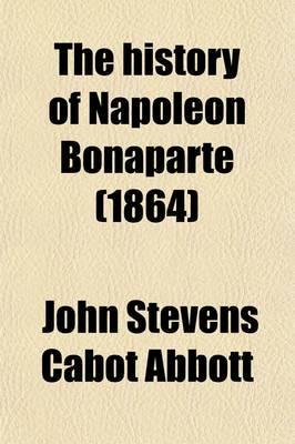 History of Napoleon Bonaparte (1864)