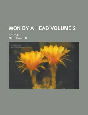 Won By a Head (Volume 2); a Novel