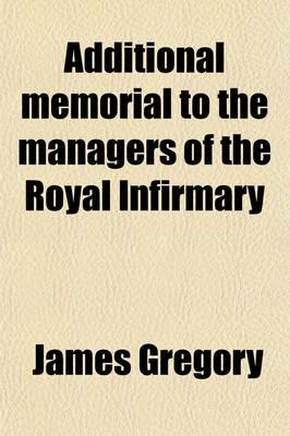 Additional Memorial to the Managers of the Royal Infirmary