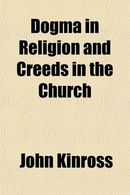 Dogma in Religion and Creeds in the Church