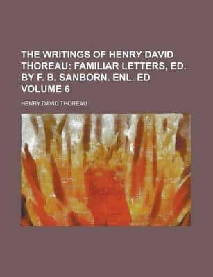Writings of Henry David Thoreau (Volume 6)