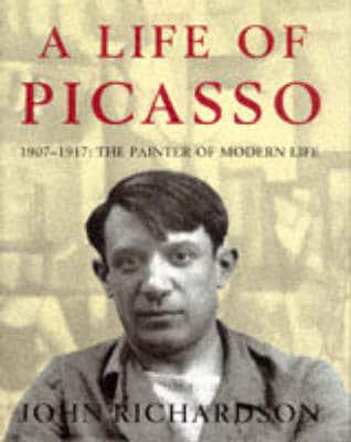 A Life of Picasso. Vol. 2 1907-1917