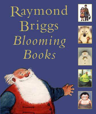 Raymond Briggs, Blooming Books