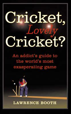 Cricket, Lovely Cricket?