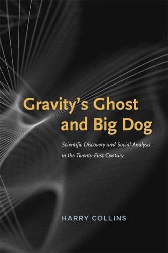 Gravity's Ghost and Big Dog