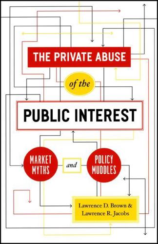 The Private Abuse of the Public Interest
