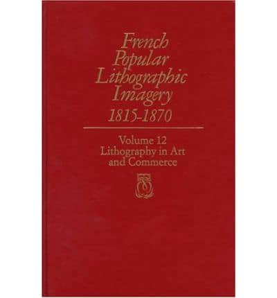 French Popular Lithographic Imagery, 1815-1870; Volume 12