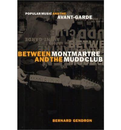 Between Montmartre and the Mudd Club