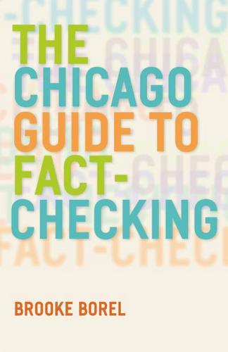 The Chicago Guide to Fact-Checking