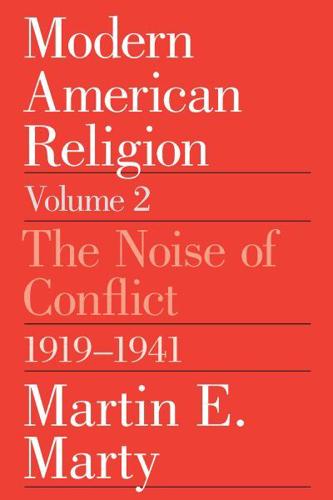 Modern American Religion, Volume 2 Volume 2