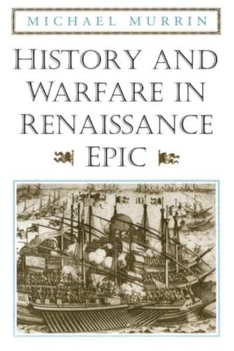 History and Warfare in Renaissance Epic