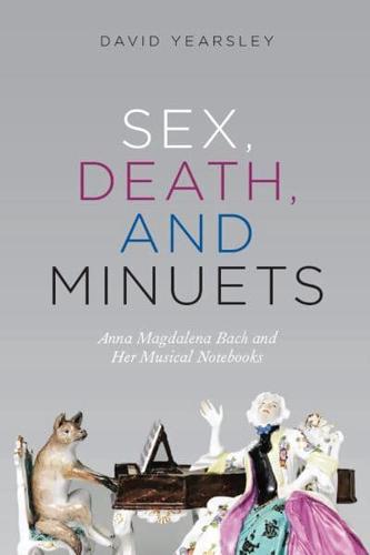 Sex, Death, and Minuets