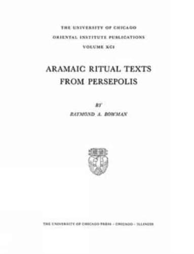 Aramaic Ritual Texts from Persepolis