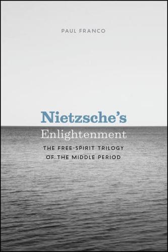 Nietzsche's Enlightenment