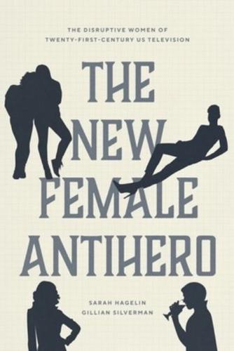 The New Female Antihero