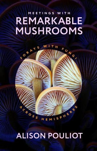 Meetings With Remarkable Mushrooms