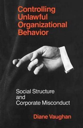 Controlling Unlawful Organizational Behavior