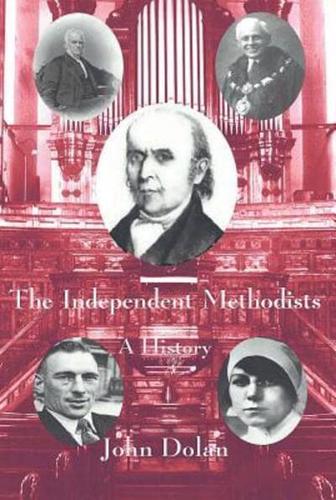 Independent Methodists: A History