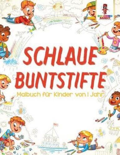 Schlaue Buntstifte: Malbuch für Kinder von 1 Jahr