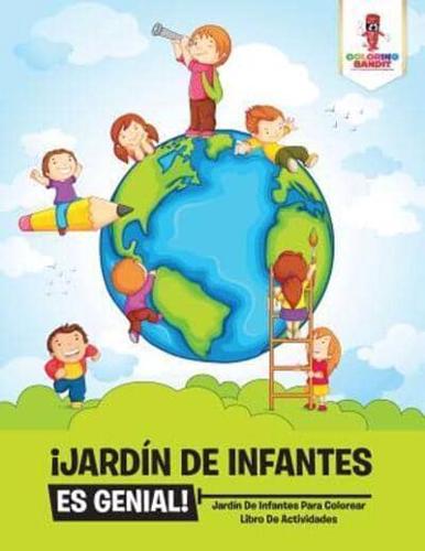 ¡Jardín De Infantes Es Genial! : Jardín De Infantes Para Colorear Libro De Actividades