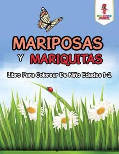 Mariposas Y Mariquitas: Libro Para Colorear De Niño Edades 1-2