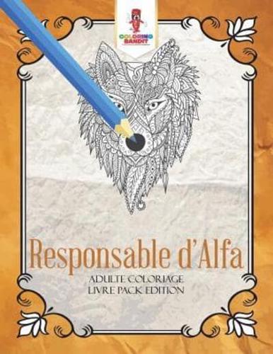 Responsable d'Alfa : Adulte Coloriage Livre Pack Edition