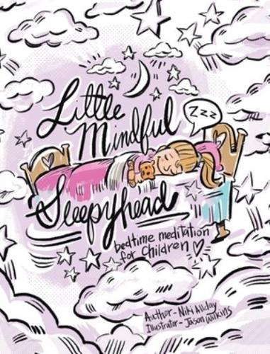 Little Mindful Sleepyhead: A Bedtime Meditation for Children