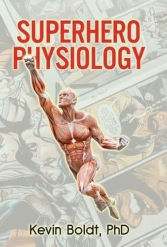 Superhero Physiology