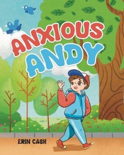 Anxious Andy