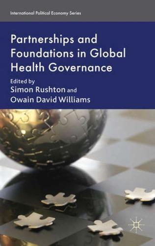 Partnerships and Foundations in Global Health Governance