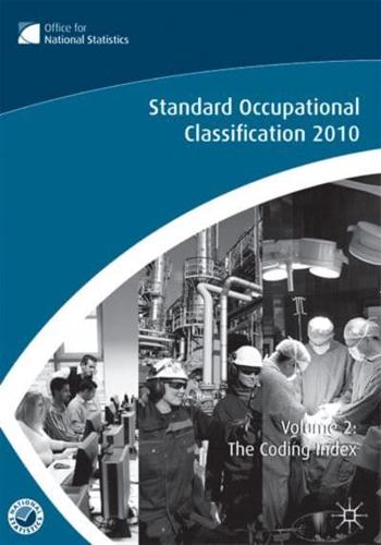 Standard Occupational Classification 2010. Volume 2 The Coding Index