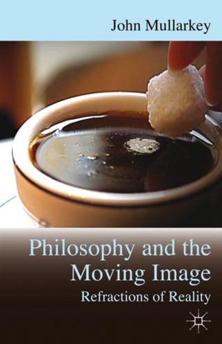 Philosophy and the Moving Image