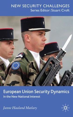 European Union Security Dynamics in the New National Interest