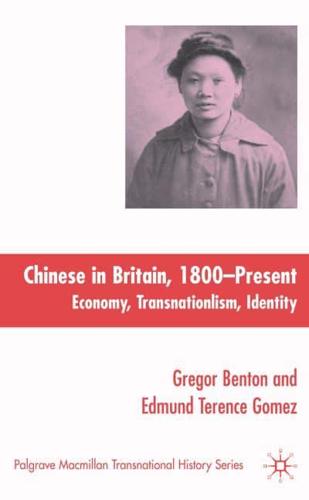 The Chinese in Britain, 1800-Present