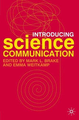 Introducing Science Communication: A Practical Guide