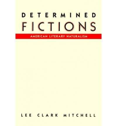 Determined Fictions