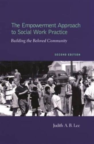 The Empowerment Approach to Social Work Practice