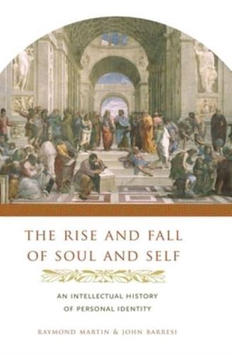 The Rise and Fall of Soul and Self