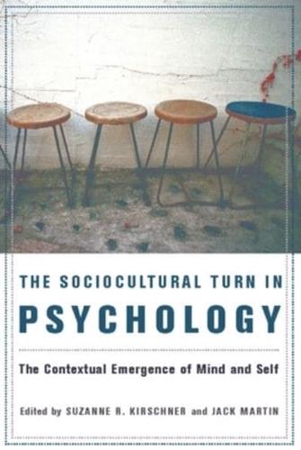 The Sociocultural Turn in Psychology