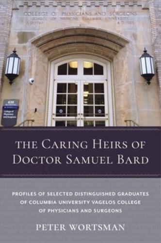 The Caring Heirs of Doctor Samuel Bard