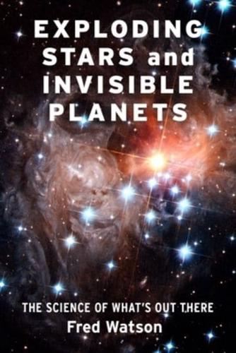 Exploding Stars and Invisible Planets