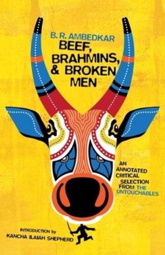 Beef, Brahmins, and Broken Men