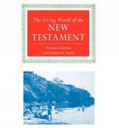 The Living World of the New Testament