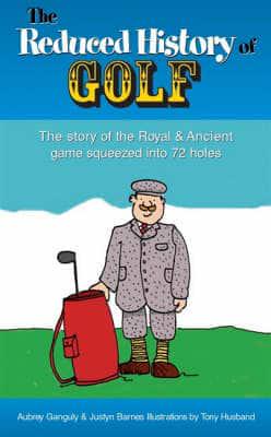 The Reduced History of Golf