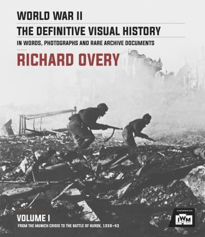 World War II Volume 1 From the Munich Crisis to the Battle of Kursk, 1938-43