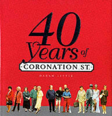 40 Years of Coronation Street